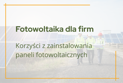fotowoltaika dla form - korzyści